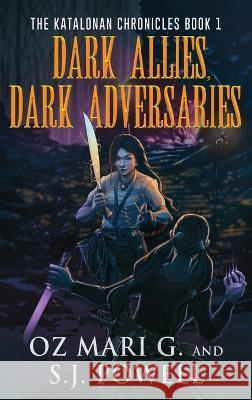 Dark Allies, Dark Adversaries Oz Mari G S J Powell  9784824169785 Next Chapter - książka