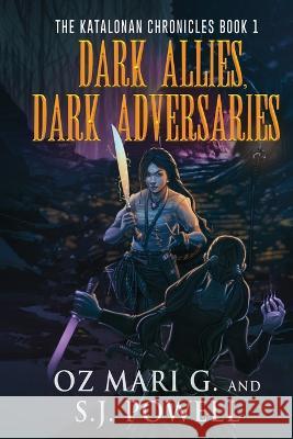 Dark Allies, Dark Adversaries Oz Mari G S J Powell  9784824169792 Next Chapter - książka