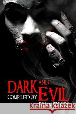Dark and Evil Druscilla Morgan Mord McGhee Jeremy Ferretti 9781542351621 Createspace Independent Publishing Platform - książka