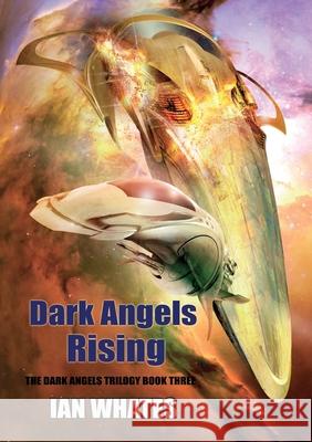 Dark Angels Rising Ian Whates 9781912950591 Newcon Press - książka