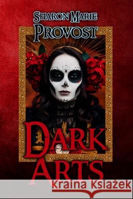 Dark Arts: Love Me Tinder Stephen H. Provost Stephen H. Provost Sharon Marie Provost 9781949971552 Dragon Crown Books - książka