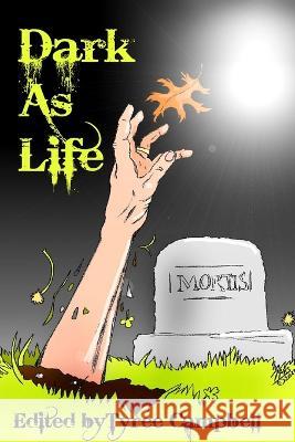 Dark As Life Tyree Campbell 9781088104330 Hiraethsff - książka