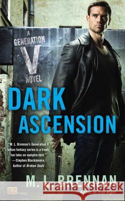 Dark Ascension M. L. Brennan 9780451474124 Roc - książka