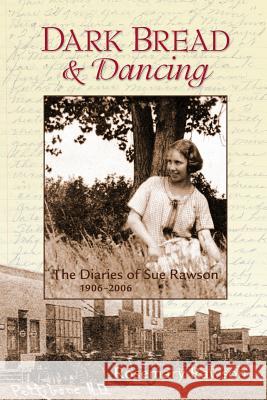 Dark Bread and Dancing: The Diaries of Sue Rawson Rosemary Rawson 9781480299153 Createspace Independent Publishing Platform - książka