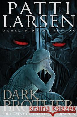 Dark Brother Patti Larsen 9781988700458 Patti Larsen Books - książka