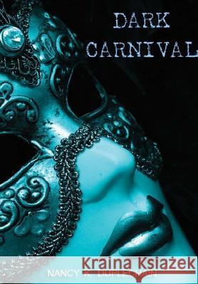 Dark Carnival Nancy K. Duplechain 9781300477785 Lulu.com - książka