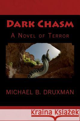 Dark Chasm Michael B. Druxman 9781975734589 Createspace Independent Publishing Platform - książka