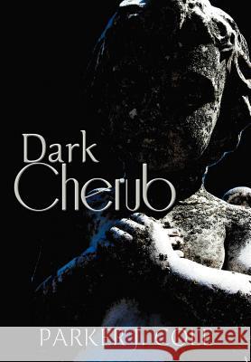 Dark Cherub Parker J. Cole 9781449744038 WestBow Press - książka