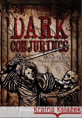 Dark Conjurings (Hardcover Library Edition): A Short Fiction Horror Anthology Remington, Delia 9781947181151 Eagle Heights LLC - książka