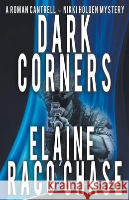 Dark Corners Elaine Raco Chase 9781393166641 Damsel in Distress Publishing - książka