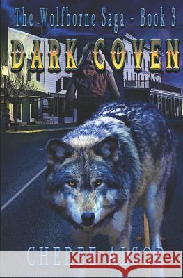 Dark Coven: The Wolfborne Saga Book 3 Cheree Alsop 9781090213914 Independently Published - książka