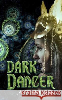 Dark Dancer Jaleta Clegg 9781500790523 Createspace - książka