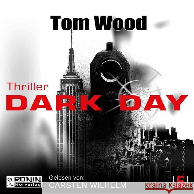 Dark Day, MP3-CD : Ungekürzte Ausgabe Wood, Tom 9783946349600 Ronin Hörverlag - książka