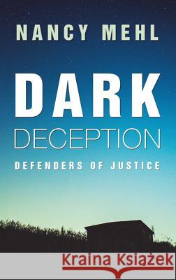 Dark Deception Nancy Mehl 9781432839178 Thorndike Press Large Print - książka