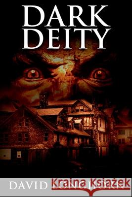 Dark Deity: Supernatural Suspense with Scary & Horrifying Monsters Scare Street Kathryn S David Longhorn 9781082301179 Independently Published - książka
