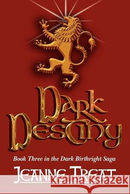 Dark Destiny Jeanne Treat 9781466478787  - książka