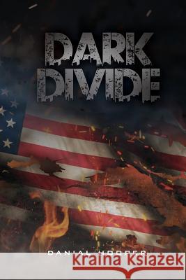 Dark Divide Danial Hooper 9781540587541 Createspace Independent Publishing Platform - książka