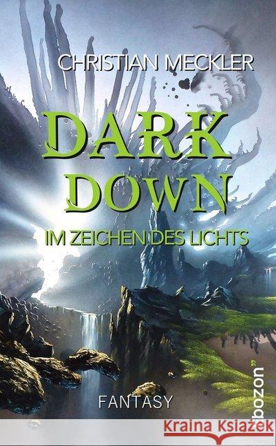 Dark down : Im Zeichen des Lichts Christian, Meckler 9783959635363 Ebozon Verlag - książka