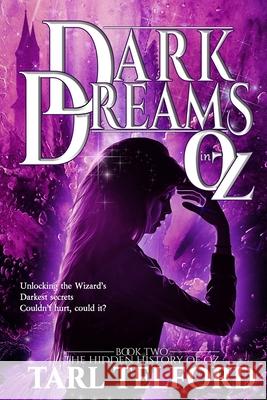 Dark Dreams in Oz Tarl Telford 9781976247927 Createspace Independent Publishing Platform - książka