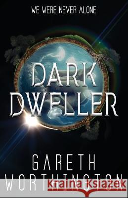 Dark Dweller Gareth Worthington Christopher Brooks 9781954386051 Dropship Publishing - książka