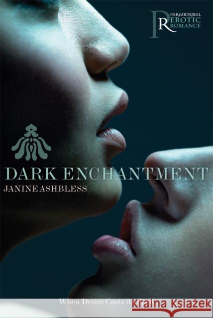Dark Enchantment Janine Ashbless 9780352345134 VIRGIN BOOKS - książka