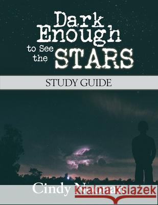 Dark Enough to See the Stars Study Guide Cindy Noonan 9780998180823 High Star Press - książka