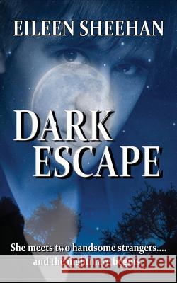 Dark Escape Eileen Sheehan 9780692629918 Earth Wise Books - książka