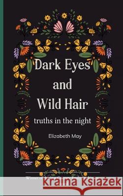 Dark Eyes and Wild Hair Elizabeth May 9789373149790 Bookleaf Publishing - książka