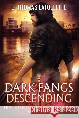 Dark Fangs Descending C Thomas LaFollette   9781949410457 Broken World Publishing - książka