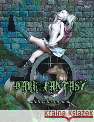 Dark Fantasy Adult Coloring Book Tabz Jones 9781534613317 Createspace Independent Publishing Platform - książka