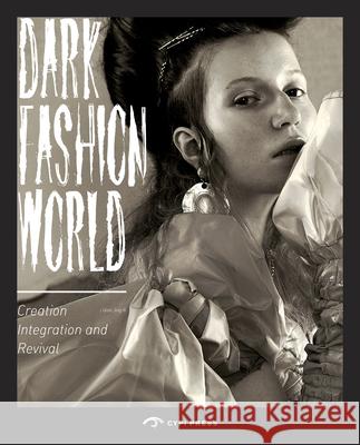 Dark Fashion World CYPI Press  9781908175663 CYPI Press - książka