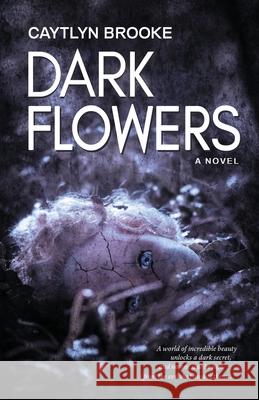 Dark Flowers Caytlyn Brooke 9781946006097 BHC Press - książka
