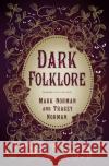 Dark Folklore Tracey Norman 9781803993294 The History Press Ltd