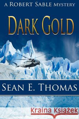 Dark Gold Sean E. Thomas Dave Field Gemini Judson 9781611608649 Whiskey Creek Press - książka