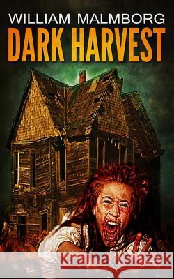 Dark Harvest William Malmborg 9780615899046 Darker Dreams Media - książka