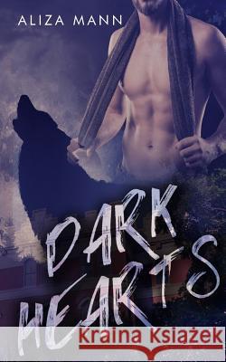 Dark Hearts Aliza Mann 9780997412413 Intima Press - książka