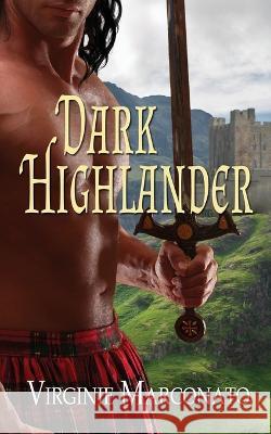 Dark Highlander Virginie Marconato 9781509249237 Wild Rose Press - książka