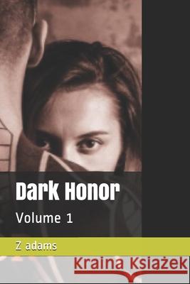 Dark Honor: Volume 1 Z Adams 9798505757444 Independently Published - książka