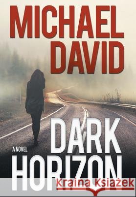 Dark Horizon Michael David   9781633734593 Stirling Press - książka