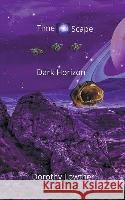 Dark Horizon Dorothy Lowther   9798201487997 Dorothy Lowther - książka