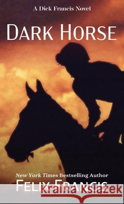 Dark Horse Felix Francis 9781420528640 Thorndike Press Large Print - książka
