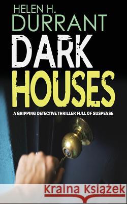 DARK HOUSES a gripping detective thriller full of suspense Durrant, Helen H. 9781911021483 Joffe Books - książka