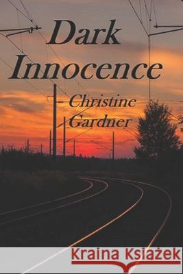 Dark Innocence Christine Gardner 9781521093078 Independently Published - książka