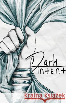 Dark Intent A. B. Endacott 9780648187578 A B Endacott - książka