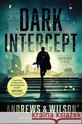 Dark Intercept Brian Andrews Jeffrey Wilson 9781496451354 Tyndale House Publishers - książka