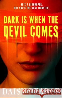 Dark is When the Devil Comes Daisy Pearce 9780356529172 Little, Brown - książka