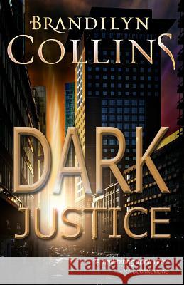 Dark Justice Brandilyn Collins 9780692544655 Challow Press - książka