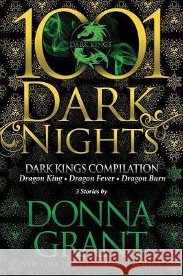 Dark Kings Compilation: 3 Stories by Donna Grant Donna Grant 9781948050739 Evil Eye Concepts, Incorporated - książka