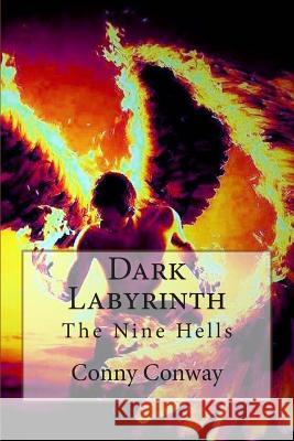 Dark Labyrinth Conny Conway 9781496025104 Createspace - książka