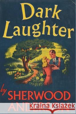 Dark Laughter Sherwood Anderson   9781773238739 Must Have Books - książka